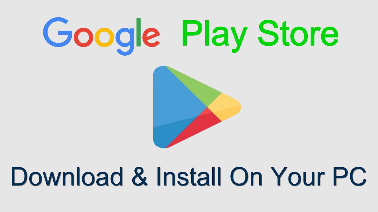 how to get google play store on windows 10